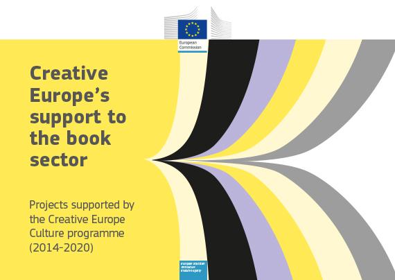 New publication! Creative Europe’s support to the book sector - Projects supported by the Creative Europe Culture programme (2014-2020)