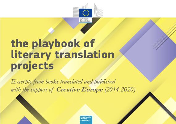 New publication! The playbook of literary translation projects - Excerpts from books translated and published with the support of the Creative Europe Culture programme