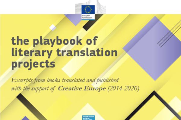 New publication! The playbook of literary translation projects - Excerpts from books translated and published with the support of the Creative Europe Culture programme