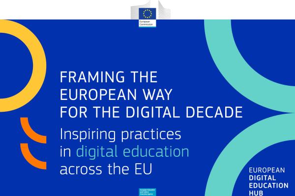 It depicts the blue cover of the report Framing the European way for the digital decade - Inspiring practices in digital education across the EU. It has turquoise half circles, two orange half circles and a yellow one as well.